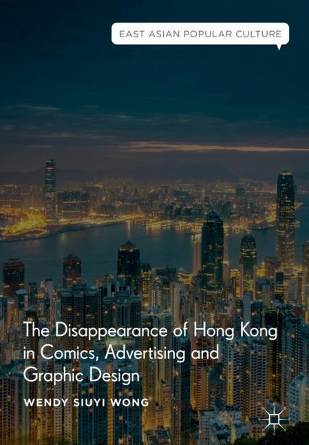 The Disappearance of Hong Kong in Comics, Advertising and Graphic Design