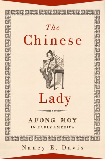 The Chinese Lady: Afong Moy in Early America