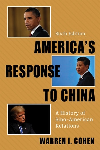 America's Response to China: A History of Sino-American Relations, sixth edition