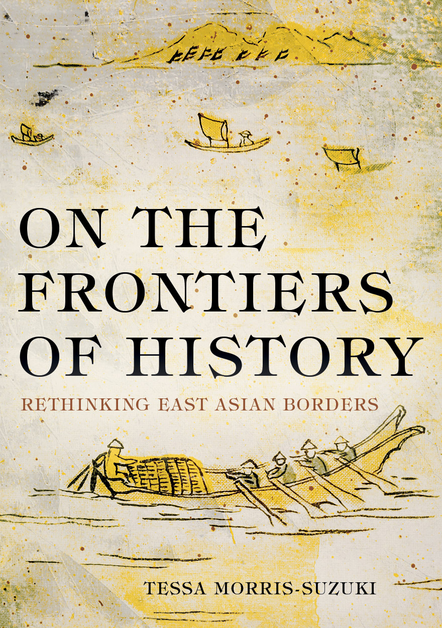 On the Frontiers of History: Rethinking East Asian Borders