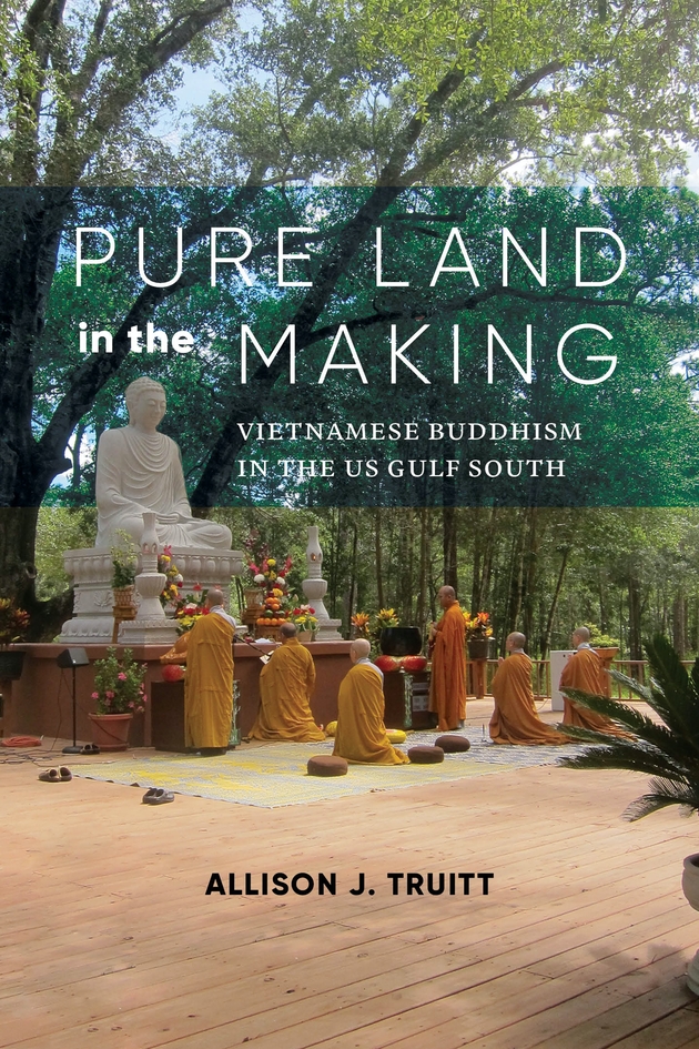 Pure Land in the Making: Vietnamese Buddhism in the US Gulf South
