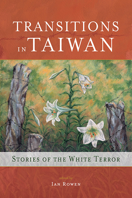Transitions in Taiwan: Stories of the White Terror