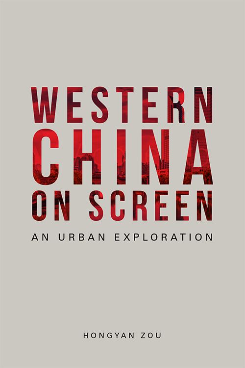 Western China on Screen: An Urban Exploration