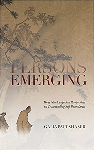 Persons Emerging: Three Neo-Confucian Perspectives on Transcending Self-Boundaries