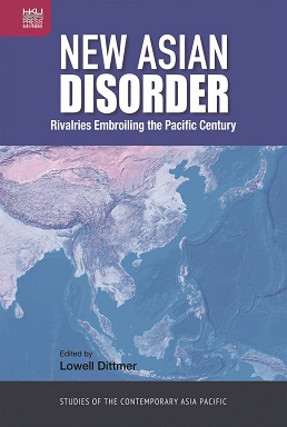 New Asian Disorder: Rivalries Embroiling the Pacific Century