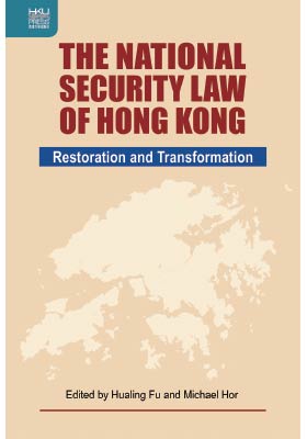 The National Security Law of Hong Kong: Restoration and Transformation