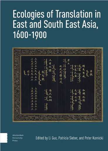 Ecologies of Translation in East and South East Asia, 1600-1900