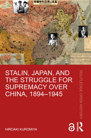 Stalin, Japan, and the Struggle for Supremacy over China, 1894–1945