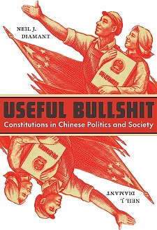 Useful Bullshit: Constitutions in Chinese Politics and Society