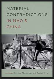 Material Contradictions in Mao's China