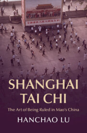 Shanghai Tai Chi: The People's Republic of China in the 1950s