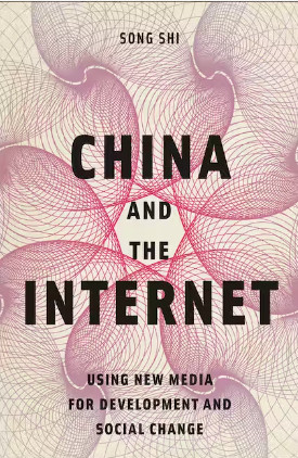 China and the Internet: Using New Media for Development and Social Change