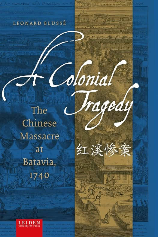 A Colonial Tragedy: The Chinese Massacre at Batavia, 1740