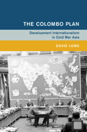 The Colombo Plan: Development Internationalism in Cold War Asia