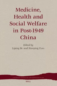 Medicine, Health and Social Welfare in Post-1949 China