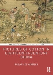 Pictures of Cotton in Eighteenth-Century China