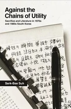 Against the Chains of Utility: Sacrifice and Literature in 1970s and 1980s South Korea
