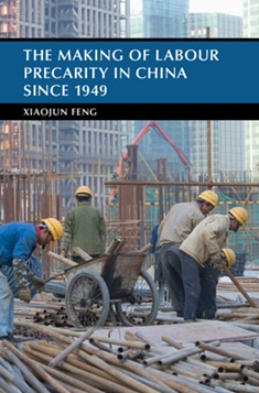 The Making of Labour Precarity in China since 1949