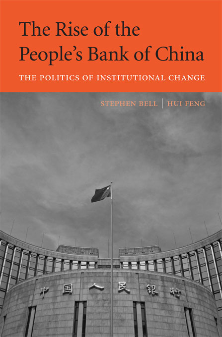 The Rise of the People's Bank of China: The Politics of Institutional Change