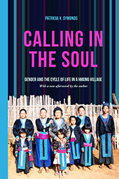Calling in the Soul: Gender and the Cycle of Life in a Hmong Village