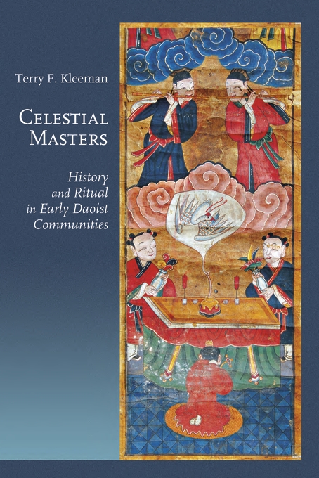 Celestial Masters: History and Ritual in Early Daoist Communities