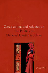 Contestation and Adaptation: The Politics of National Identity in China