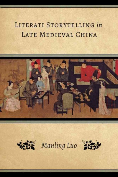 Literati Storytelling in Late Medieval China