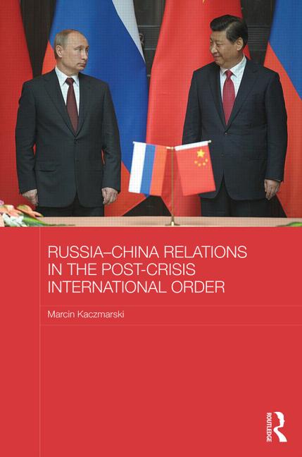 Russia-China Relations in the Post-Crisis International Order