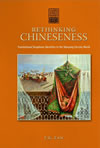 Rethinking Chineseness: Translational Sinophone Identities in the Nanyang Literary World