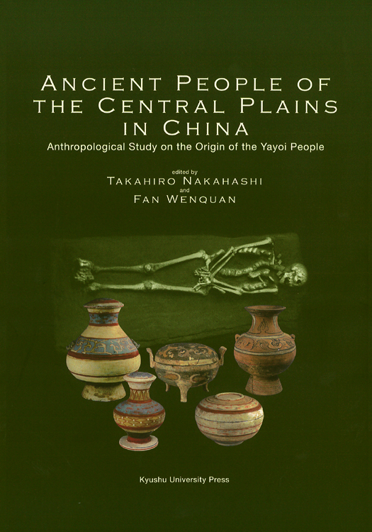 Ancient People of the Central Plains in China: Anthropological Study on the Origin of the Yayoi People