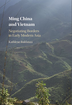 Ming China and Vietnam: Negotiating Borders in Early Modern Asia