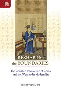 Reshaping the Boundaries: The Christian Intersection of China and the West in the Modern Era